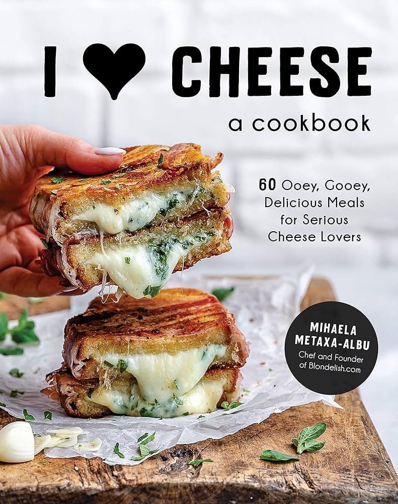 I Heart Cheese Cookbook