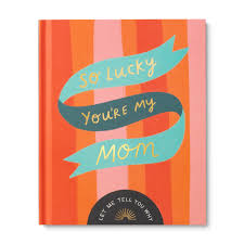 So Lucky You're My Mom Book