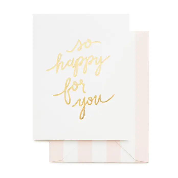 So Happy For You Card