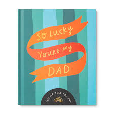 So Lucky You're My Dad Book