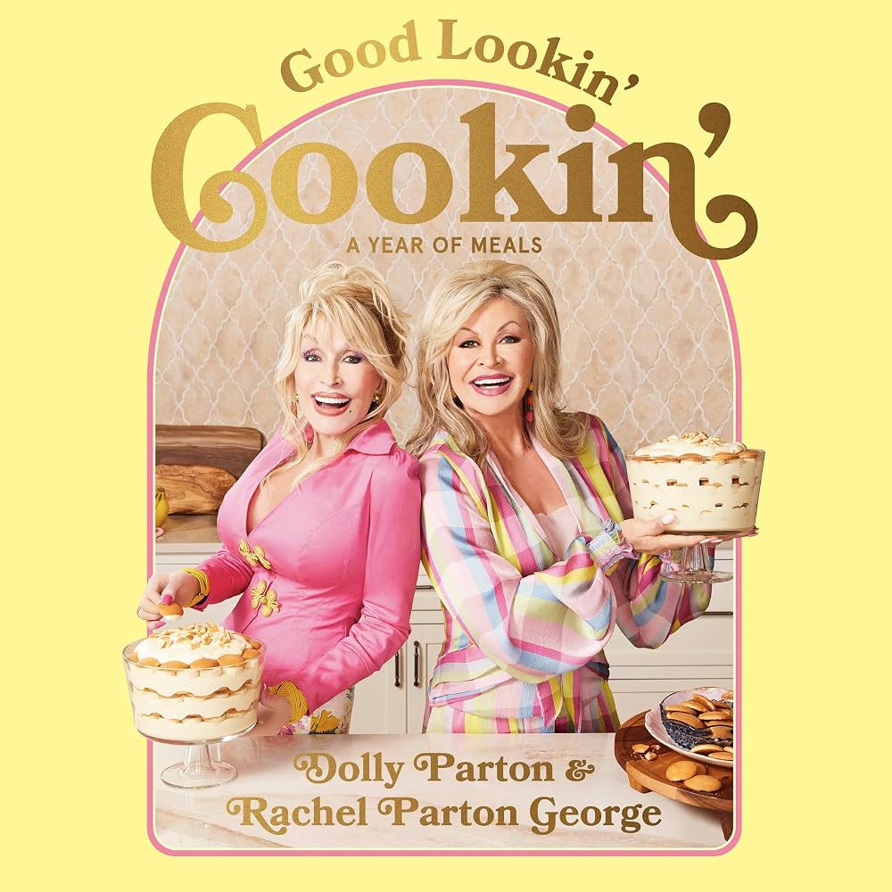 Good Lookin Cookin Cookbook