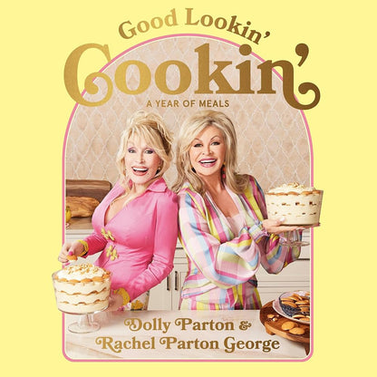 Good Lookin Cookin Cookbook
