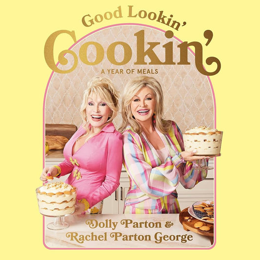 Good Lookin Cookin Cookbook