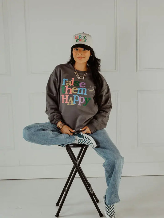 Raise Them Happy Sweatshirt