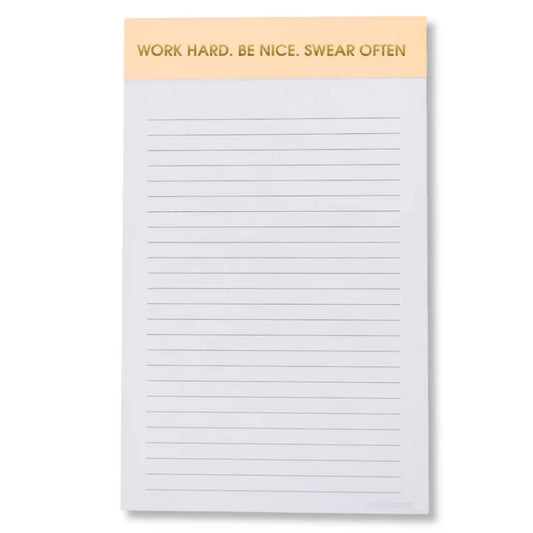 Work Hard Be Nice Swear Often Notepad